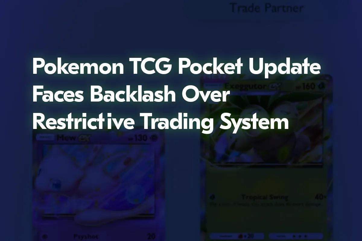 Pokémon TCG Pocket Update møter tilbakeslag over restriktivt handelssystem