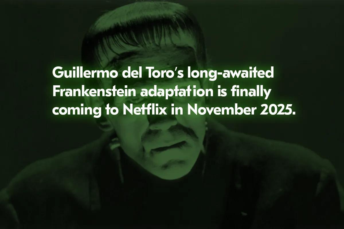 Guillermo del Toros etterlengtede Frankenstein kommer i 2025