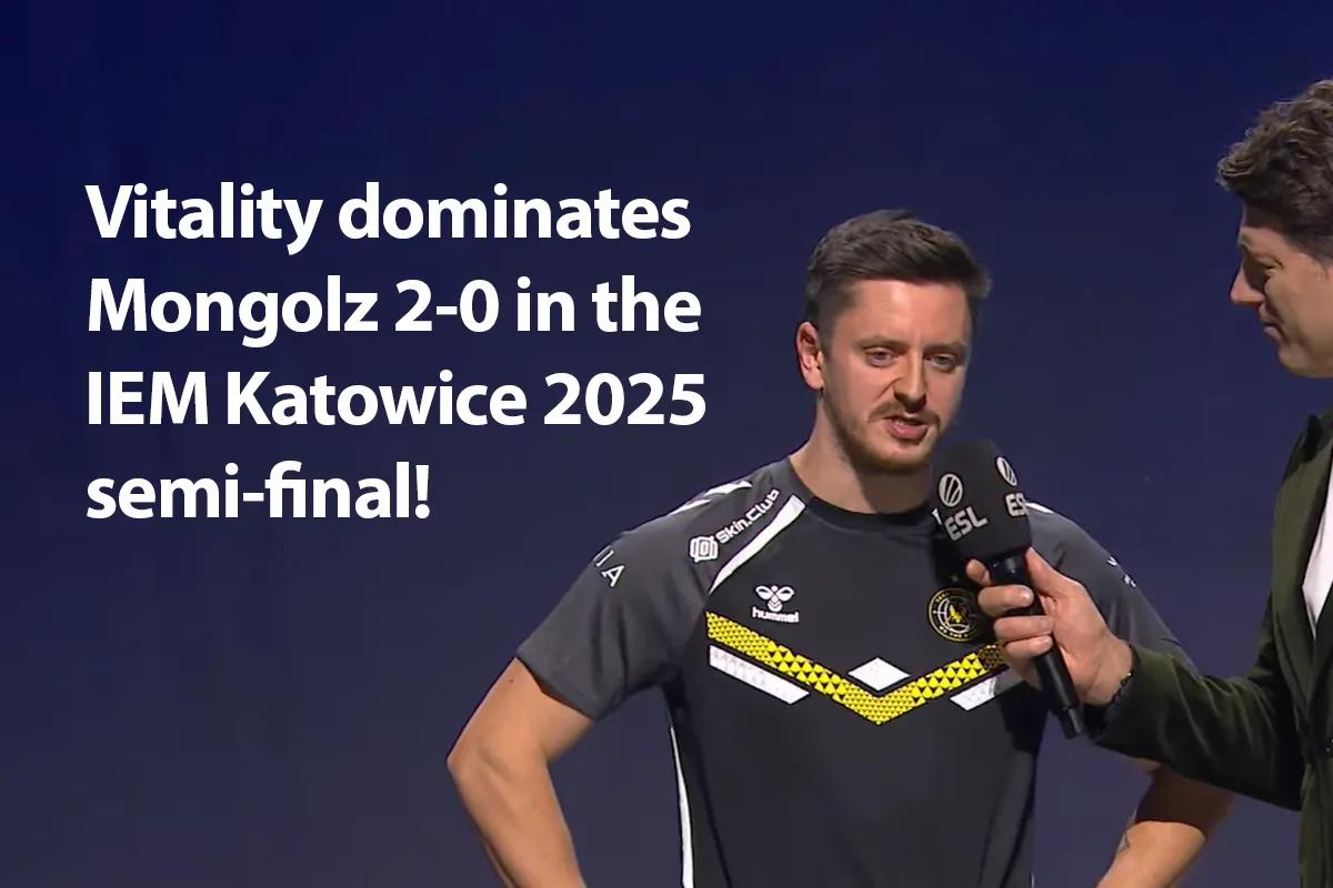 Vitality slo Mongolz i semifinalen i IEM Katowice 2025