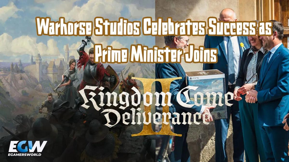 Warhorse Studios feirer suksess når statsministeren blir med på Kingdom Come-eventyret