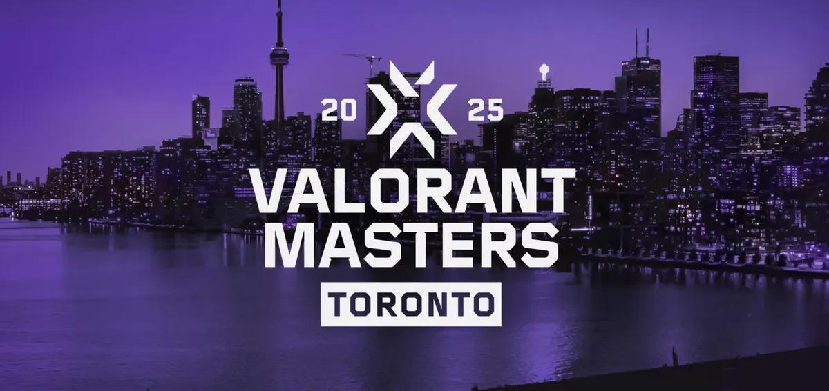 Valorant Masters Toronto 2025: Full tidsplan, kvalifiserte lag, hvordan du kan se og mer