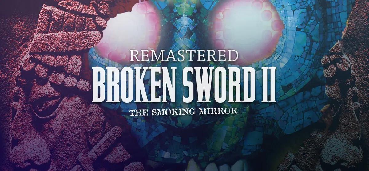 Revolution Software gjenoppliver en klassiker med Broken Sword: The Smoking Mirror - Reforged