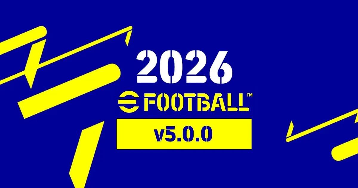 eFootball 2026 v5.0.0-oppdatering: Hva du kan forvente av utgivelsen i midten av august