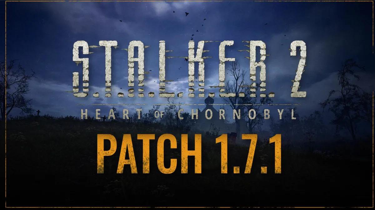 Stalker 2 Patch Notes 1.7.1 Leverer stabilitetsgevinster og visuelle rettelser